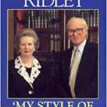 BOOK REVIEW : Nicholas Ridley – My Style of Government